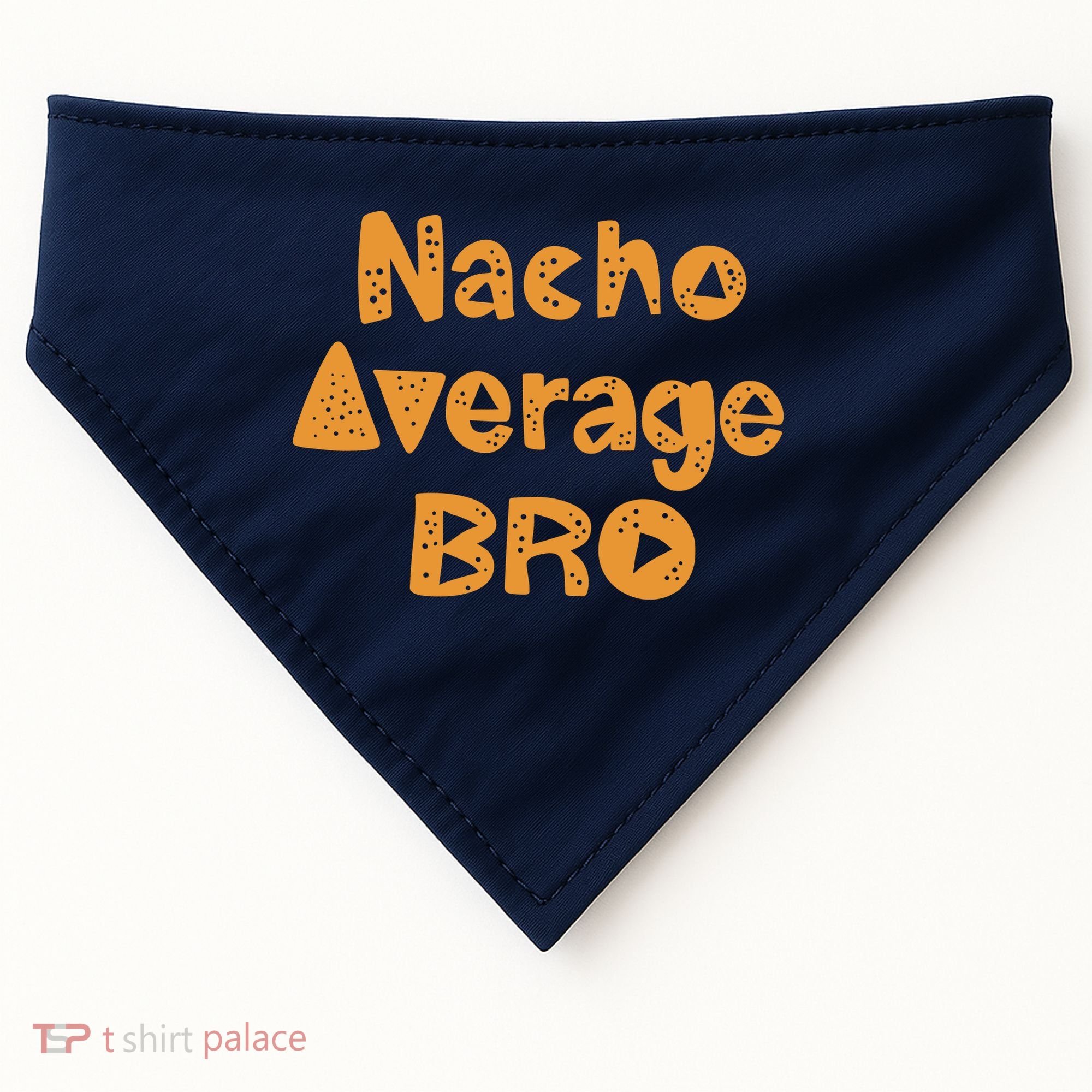 Nacho Average Bro Funny USA-Made Doggie Bandana