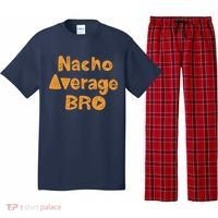 Nacho Average Bro Funny Pajama Set thumb 0