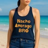 Nacho Average Bro Funny Women's Tank Top thumb 2