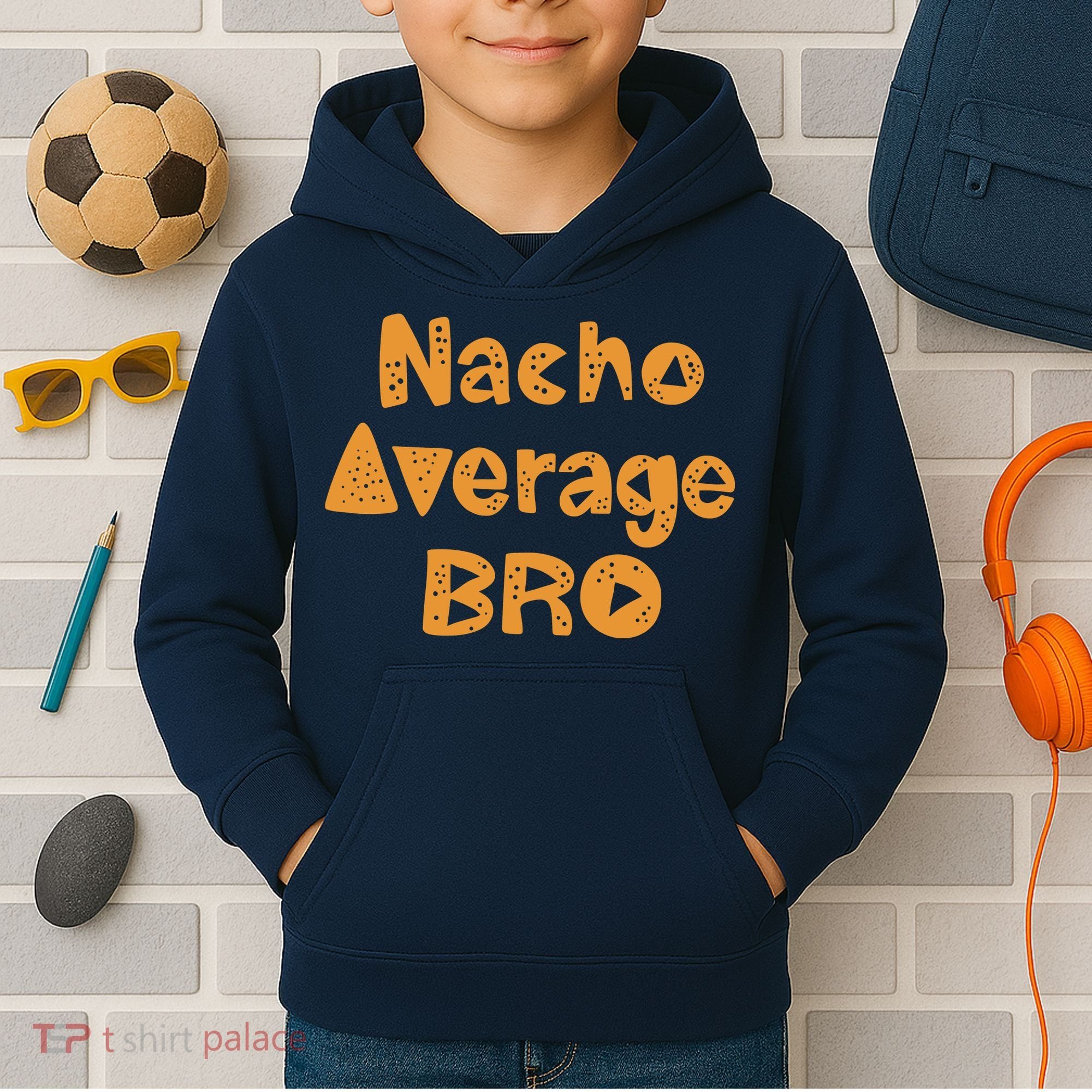 Nacho Average Bro Funny Kids Hoodie