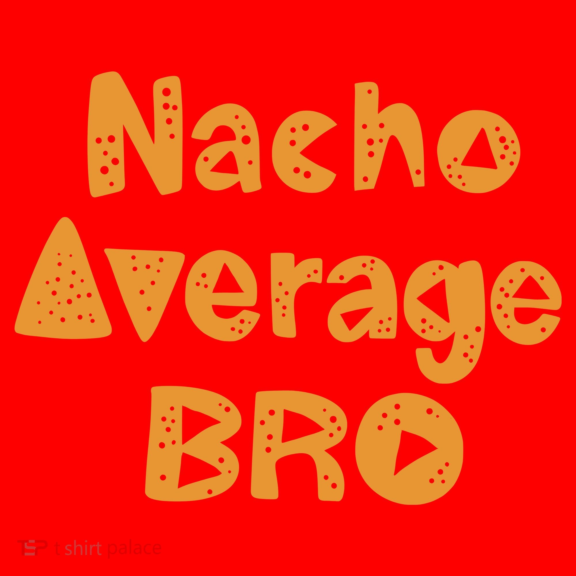 Nacho Average Bro Funny Santa Hat