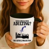 Need A Break From Adulting Try Astral Projection Coffee Mug thumb 3