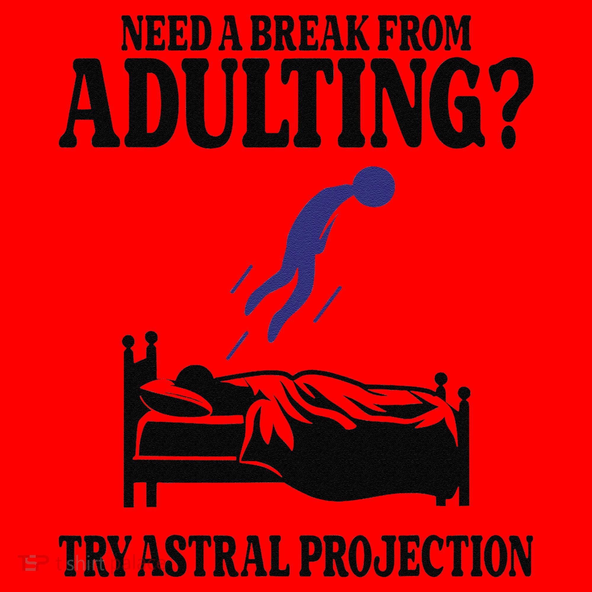Need A Break From Adulting Try Astral Projection Santa Hat