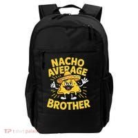Nacho Average Brother Funny Cinco De Mayo Mexican Sombrero Backpack thumb 0