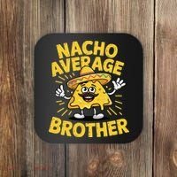 Nacho Average Brother Funny Cinco De Mayo Mexican Sombrero Coaster thumb 0