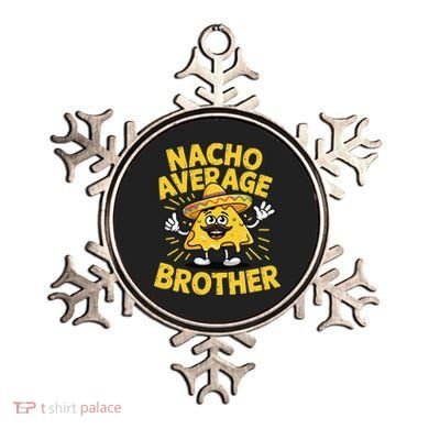 Nacho Average Brother Funny Cinco De Mayo Mexican Sombrero Ornament
