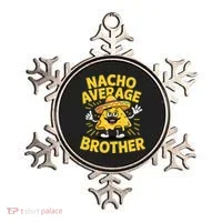 Nacho Average Brother Funny Cinco De Mayo Mexican Sombrero Ornament thumb 0