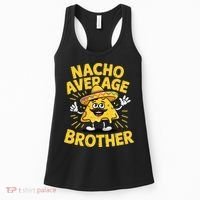 Nacho Average Brother Funny Cinco De Mayo Mexican Sombrero Women's Tank Top thumb 0