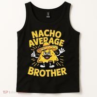 Nacho Average Brother Funny Cinco De Mayo Mexican Sombrero Tank Top thumb 2