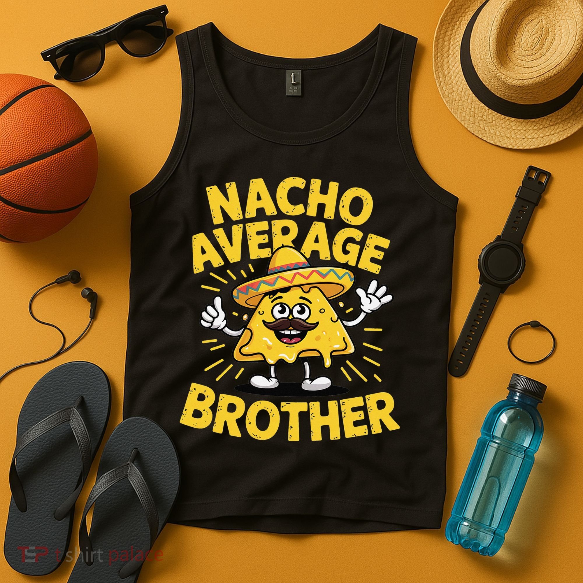 Nacho Average Brother Funny Cinco De Mayo Mexican Sombrero Tank Top
