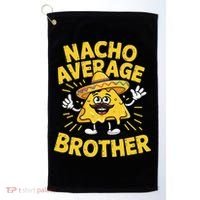 Nacho Average Brother Funny Cinco De Mayo Mexican Sombrero Golf Towel thumb 0