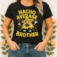 Nacho Average Brother Funny Cinco De Mayo Mexican Sombrero Women's T-Shirt thumb 2