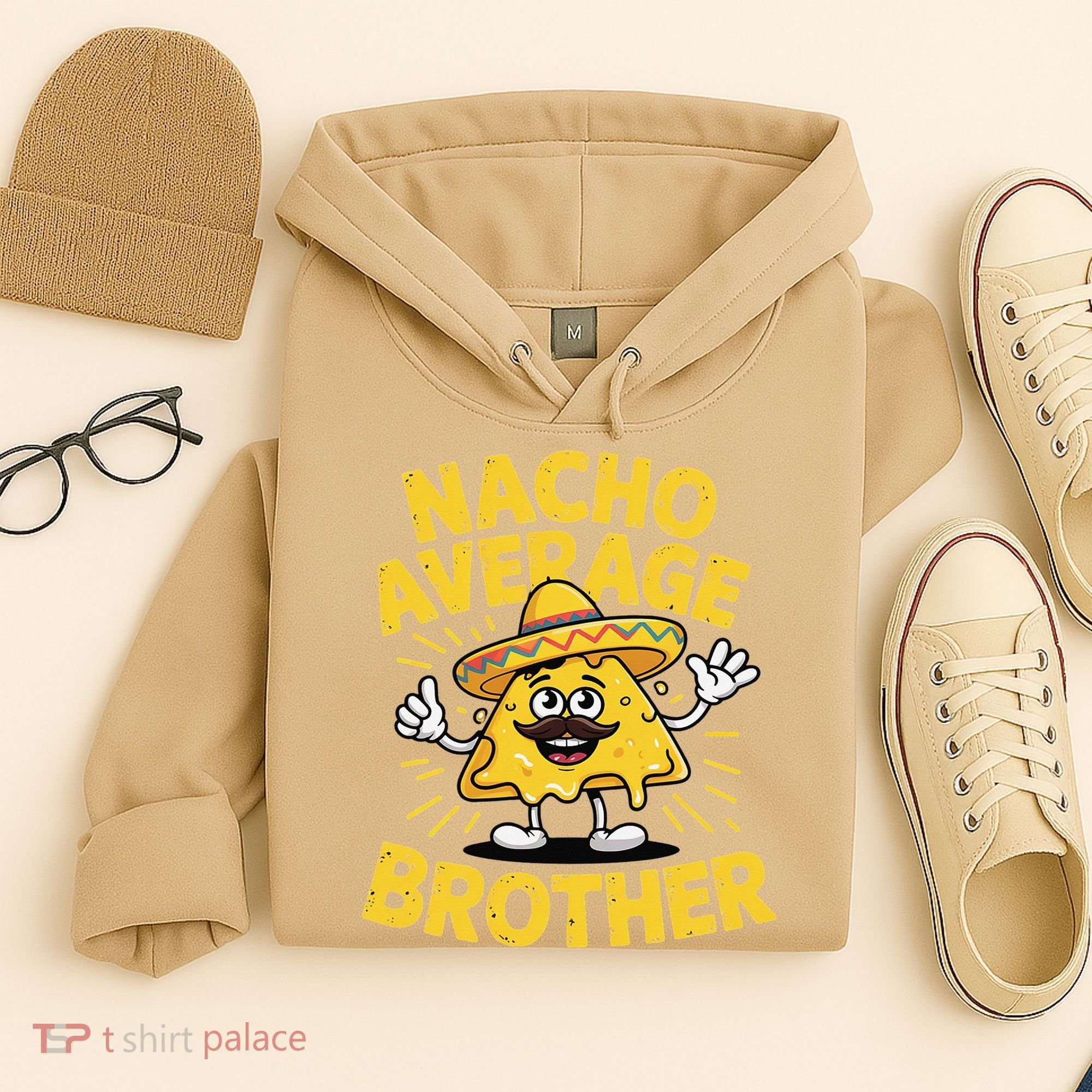 Nacho Average Brother Funny Cinco De Mayo Mexican Sombrero Hoodie