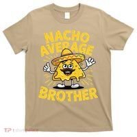 Nacho Average Brother Funny Cinco De Mayo Mexican Sombrero T-Shirt thumb 0
