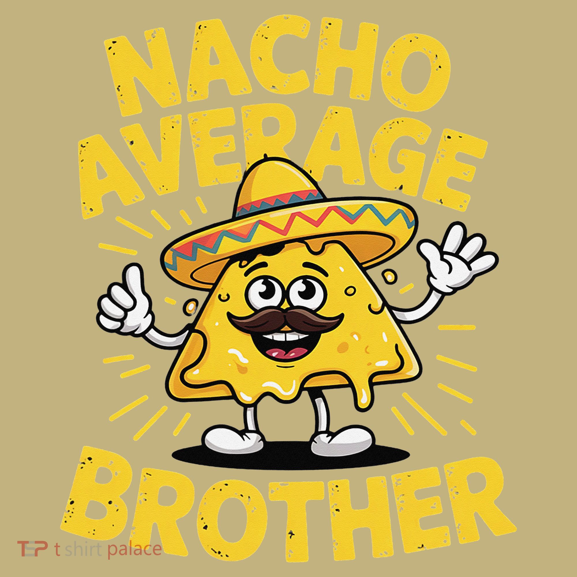Nacho Average Brother Funny Cinco De Mayo Mexican Sombrero Mousepad