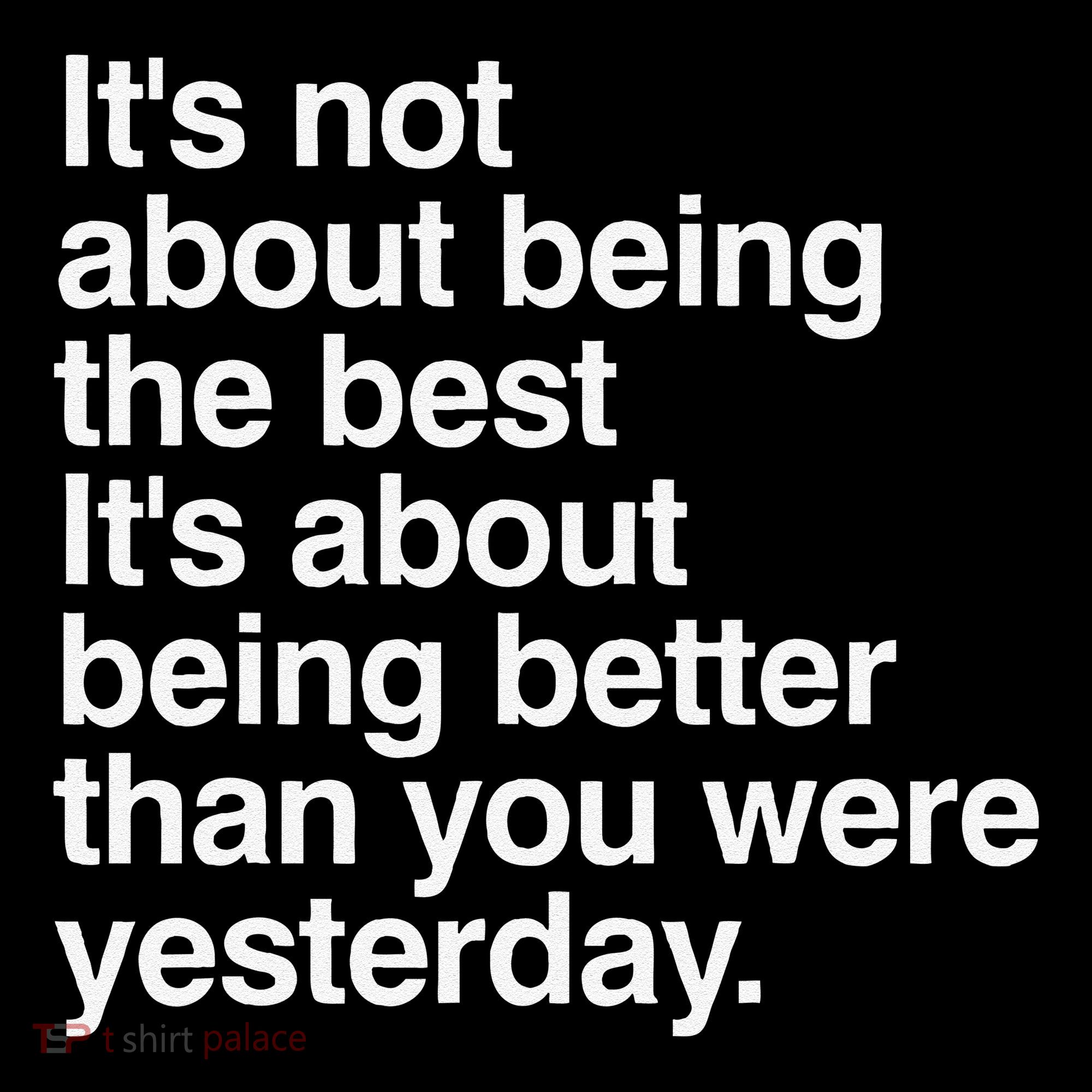 Not About Being The Best It’S Being Better Than Yesterday Women's Hoodie