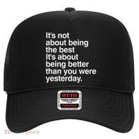 Not About Being The Best It’S Being Better Than Yesterday Hat thumb 0