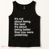 Not About Being The Best It’S Being Better Than Yesterday Tank Top thumb 2