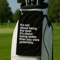 Not About Being The Best It’S Being Better Than Yesterday Golf Towel thumb 2