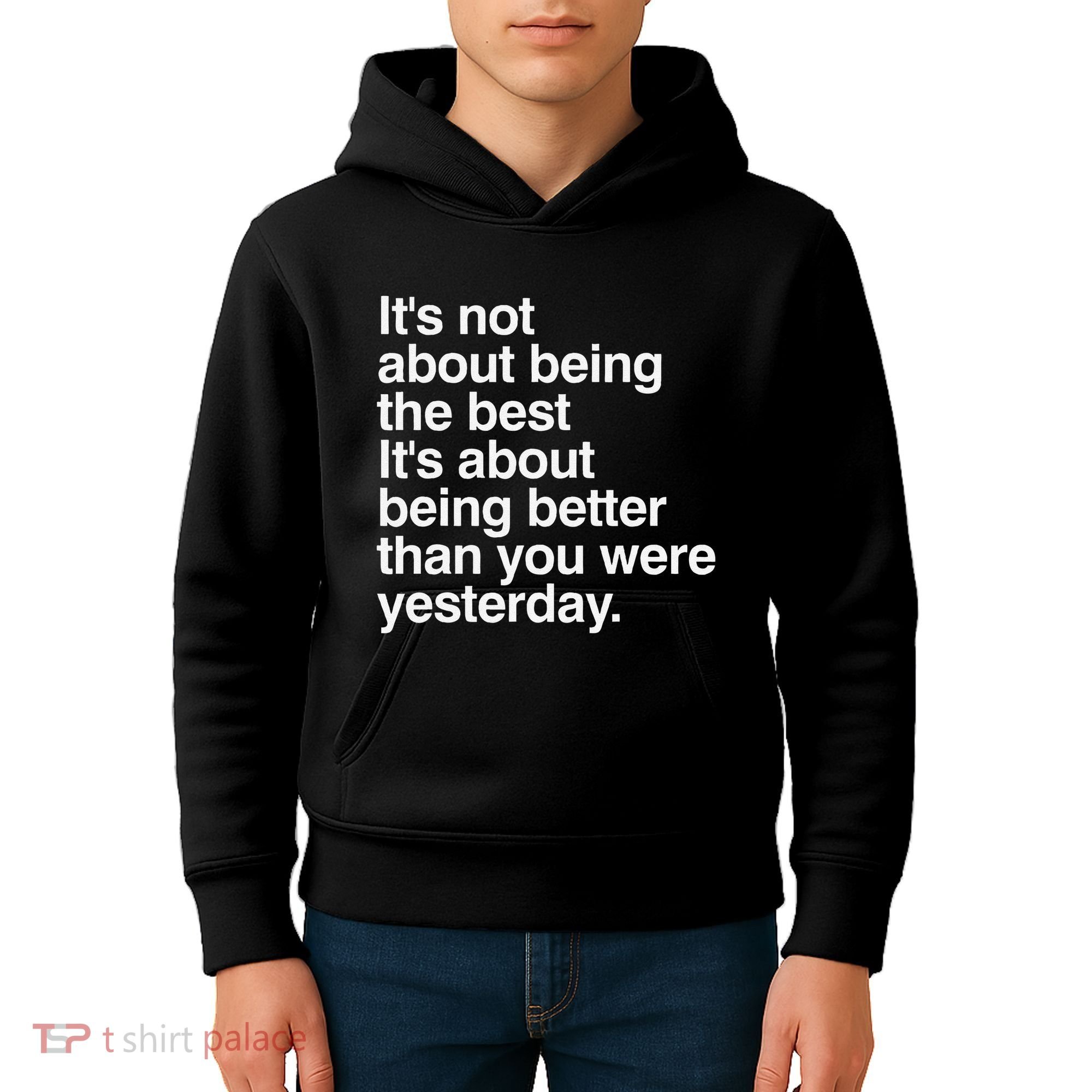 Not About Being The Best It’S Being Better Than Yesterday Kids Hoodie