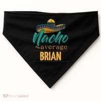 Nacho Average Brian Gift Funny Cinco De Mayo Sombrero USA-Made Doggie Bandana thumb 0