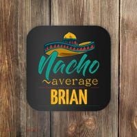 Nacho Average Brian Gift Funny Cinco De Mayo Sombrero Coaster thumb 0
