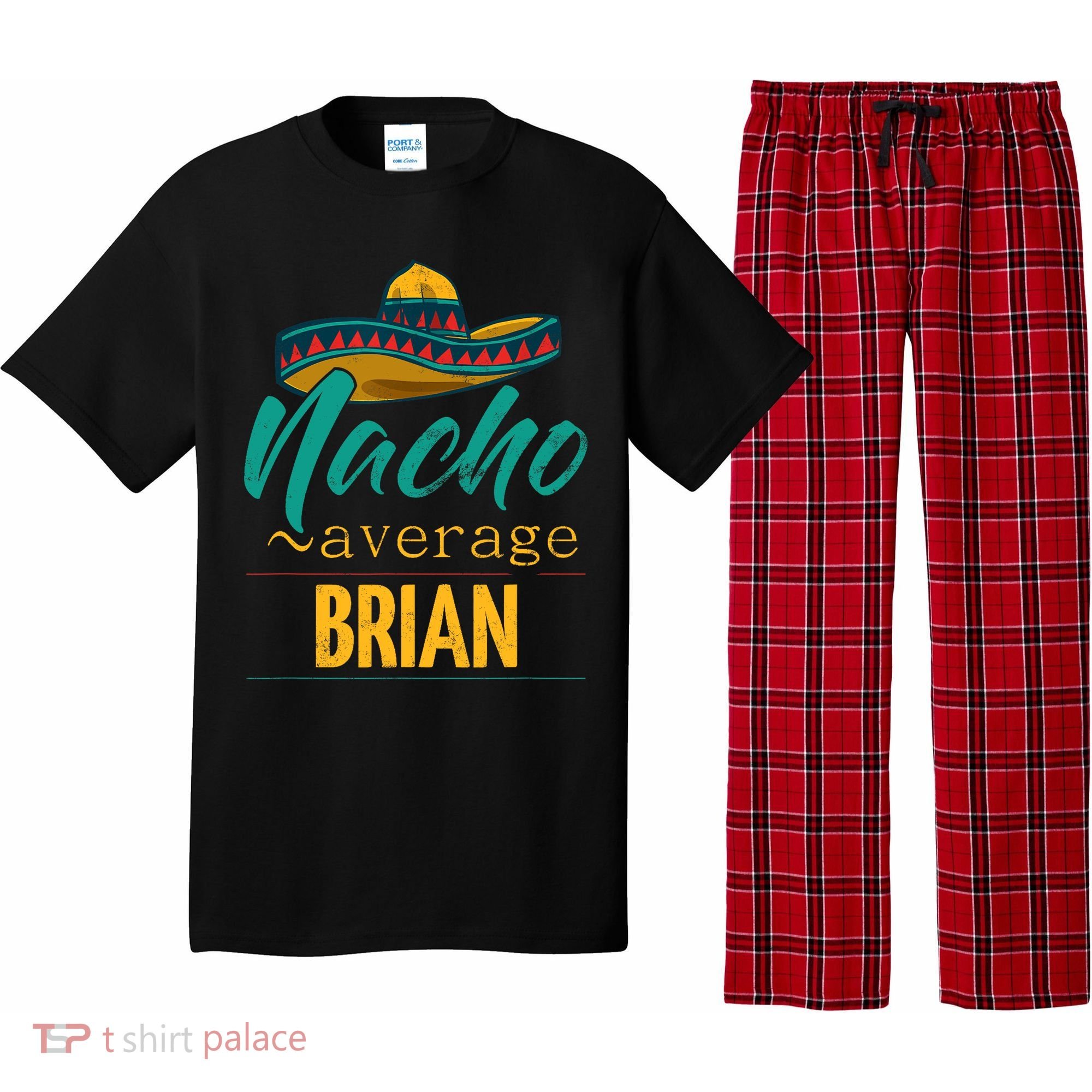 Nacho Average Brian Gift Funny Cinco De Mayo Sombrero Pajama Set