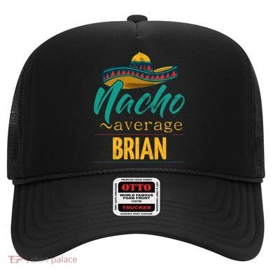 Nacho Average Brian Gift Funny Cinco De Mayo Sombrero Hat