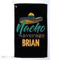 Nacho Average Brian Gift Funny Cinco De Mayo Sombrero Golf Towel thumb 0