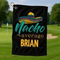 Nacho Average Brian Gift Funny Cinco De Mayo Sombrero Golf Towel thumb 1