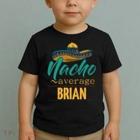 Nacho Average Brian Gift Funny Cinco De Mayo Sombrero Toddler T-Shirt thumb 2