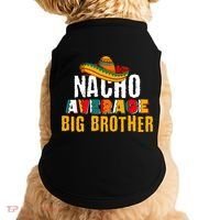 Nacho Average Big Brother Cinco De Mayo Doggie Tank thumb 0