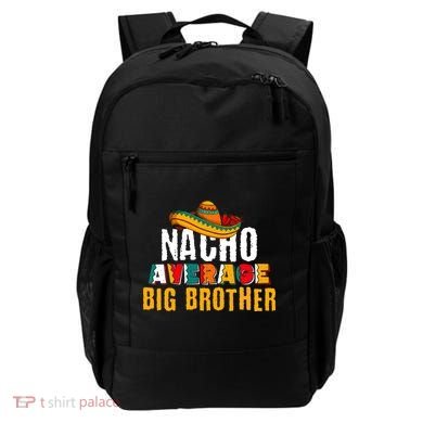 Nacho Average Big Brother Cinco De Mayo Backpack