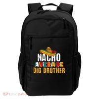 Nacho Average Big Brother Cinco De Mayo Backpack thumb 0