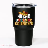 Nacho Average Big Brother Cinco De Mayo Tumbler thumb 0