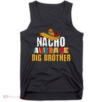 Nacho Average Big Brother Cinco De Mayo Tank Top thumb 0