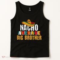 Nacho Average Big Brother Cinco De Mayo Tank Top thumb 2