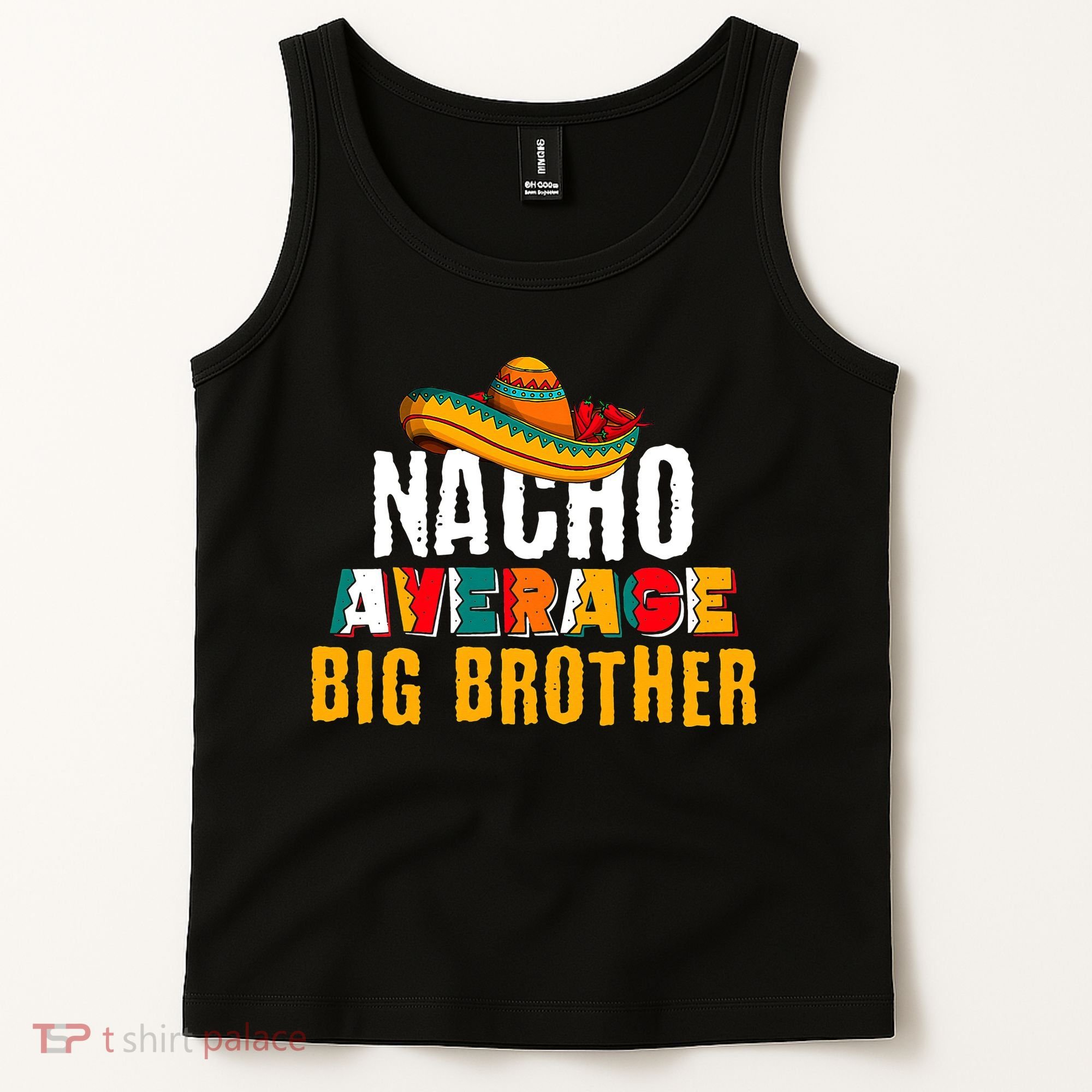 Nacho Average Big Brother Cinco De Mayo Tank Top