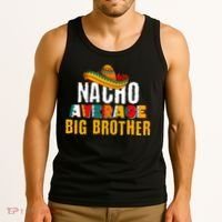 Nacho Average Big Brother Cinco De Mayo Tank Top thumb 3