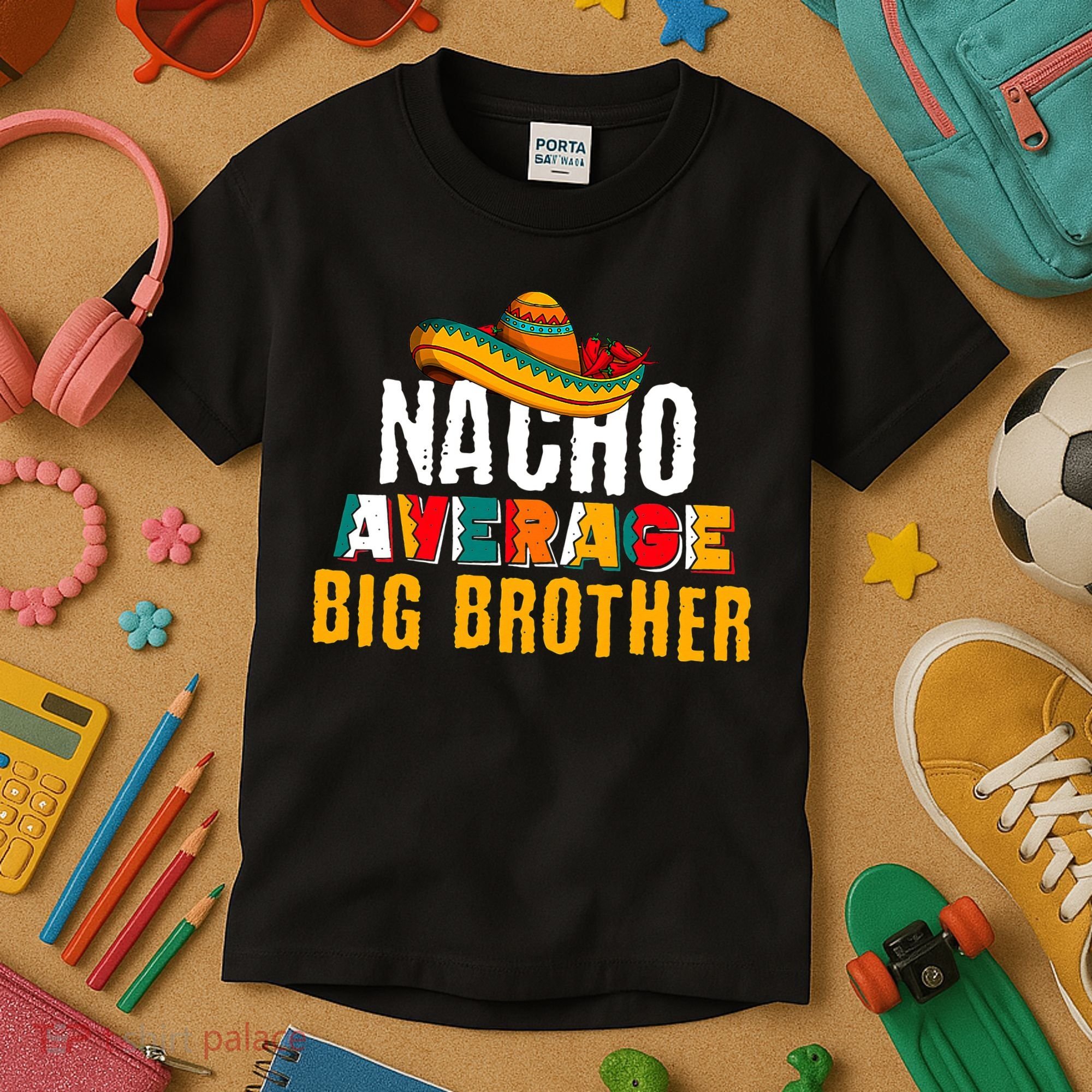 Nacho Average Big Brother Cinco De Mayo Kids T-Shirt