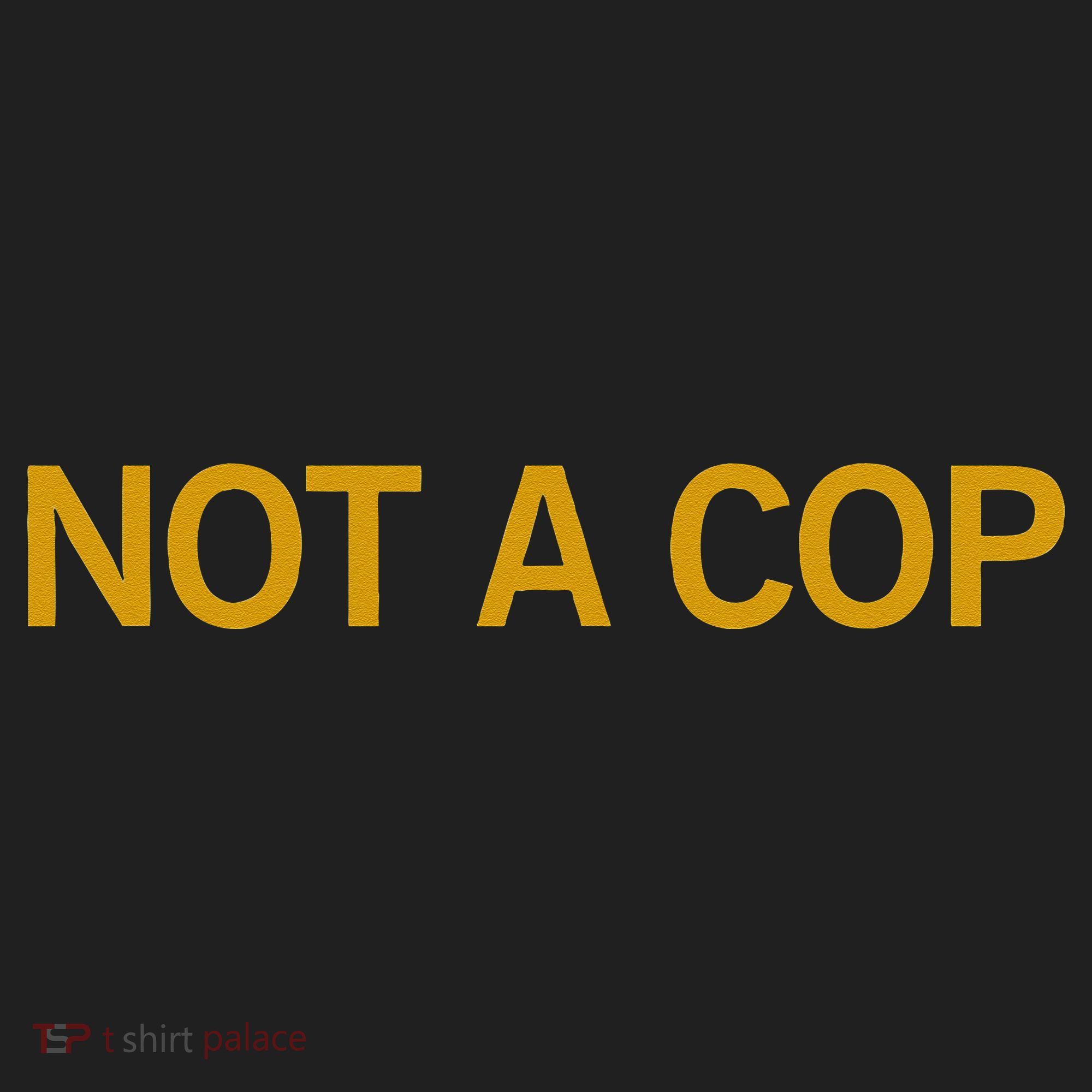 Not A Cop Funny Police Hat