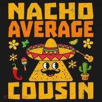 Nacho Average Cousin Mexican Dish Cuz Cinco De Mayo Gifts Women's Hoodie thumb 2
