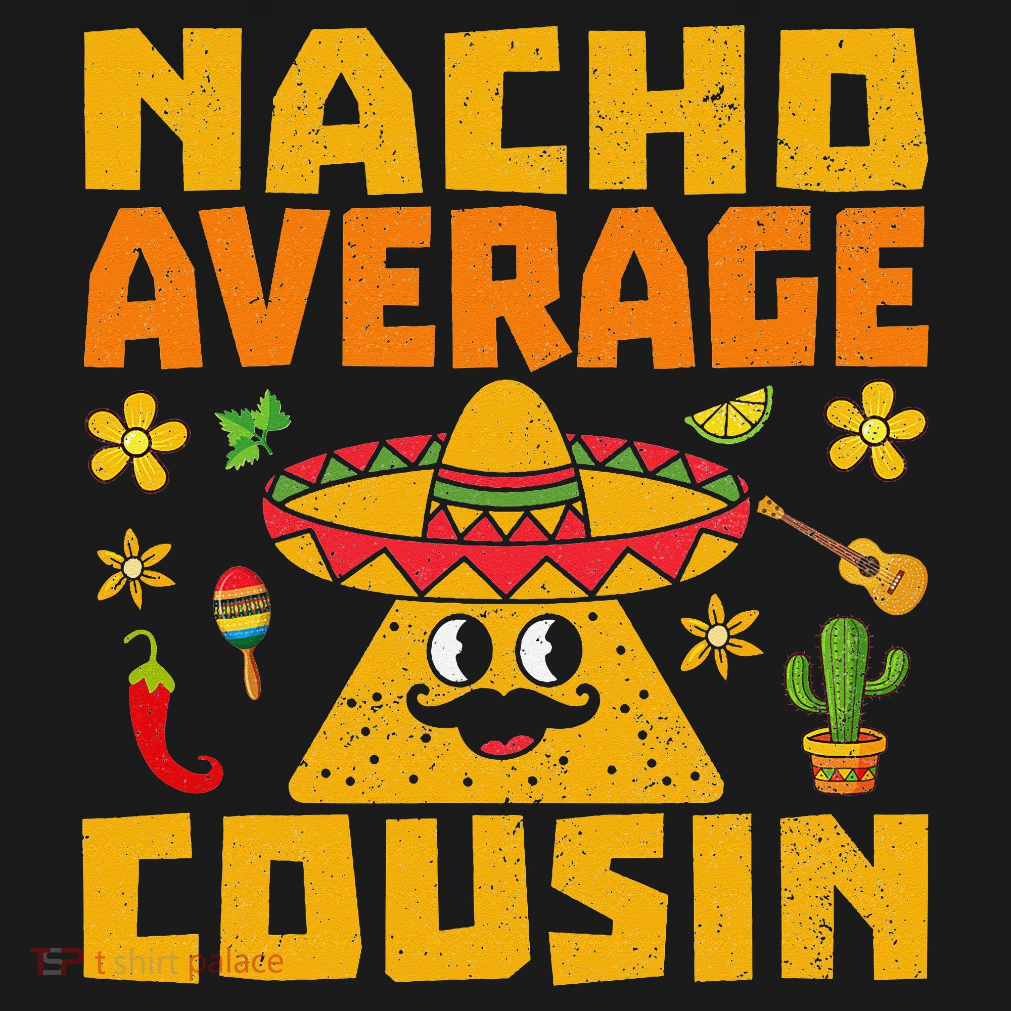 Nacho Average Cousin Mexican Dish Cuz Cinco De Mayo Gifts Women's Hoodie