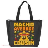 Nacho Average Cousin Mexican Dish Cuz Cinco De Mayo Gifts Tote Bag thumb 0