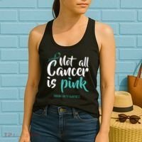 Not All Cancer Is Ovarian Cancer Awareness Women's Tank Top thumb 2