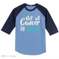 Not All Cancer Is Ovarian Cancer Awareness Raglan Baseball Sleeve Shirt thumb 0