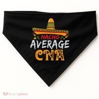 Nacho Average CNA Certified Nursing Assistant Cinco De Mayo USA-Made Doggie Bandana thumb 0