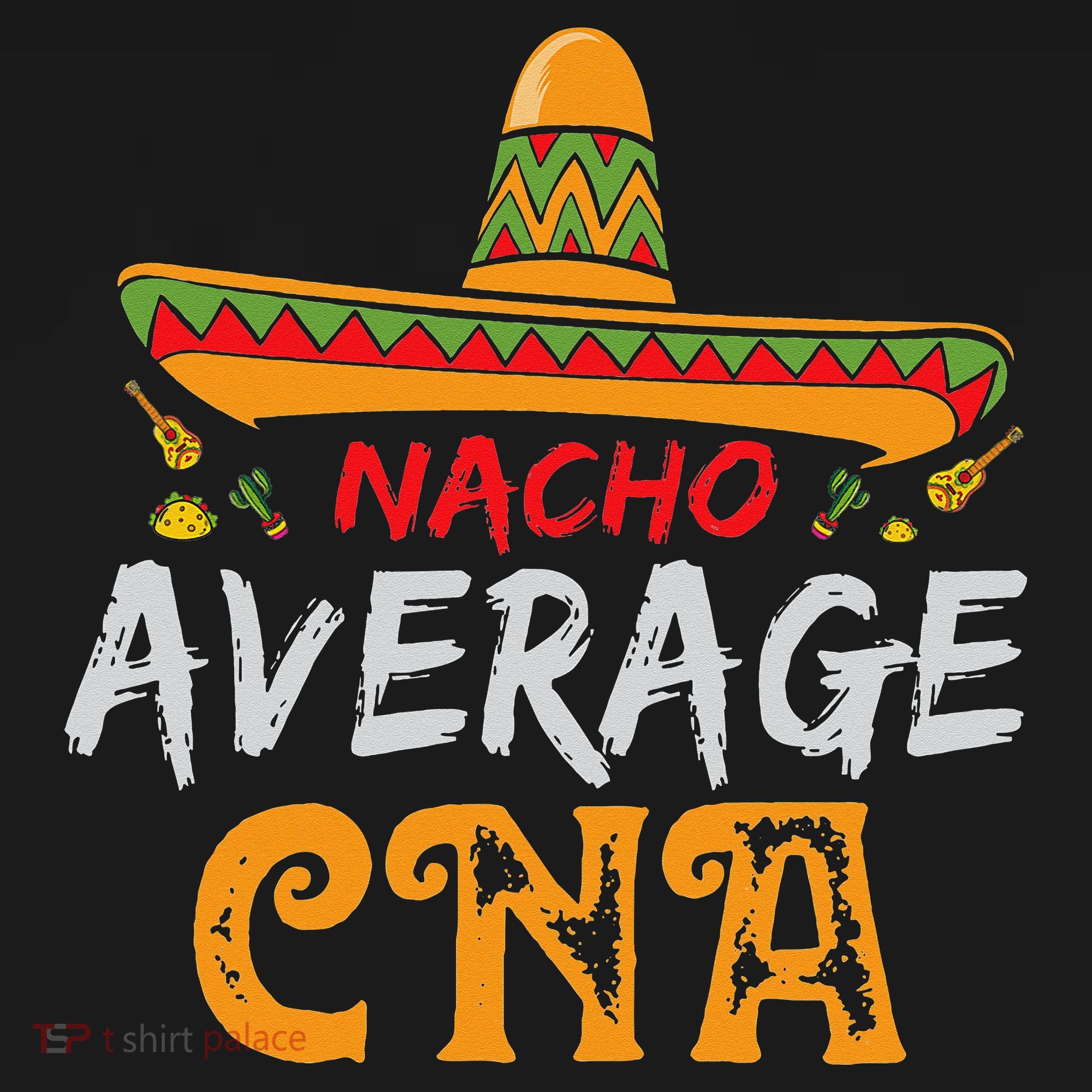 Nacho Average CNA Certified Nursing Assistant Cinco De Mayo Polo