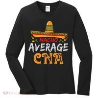 Nacho Average CNA Certified Nursing Assistant Cinco De Mayo Women's Long Sleeve Shirt thumb 0