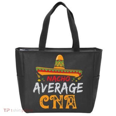 Nacho Average CNA Certified Nursing Assistant Cinco De Mayo Tote Bag